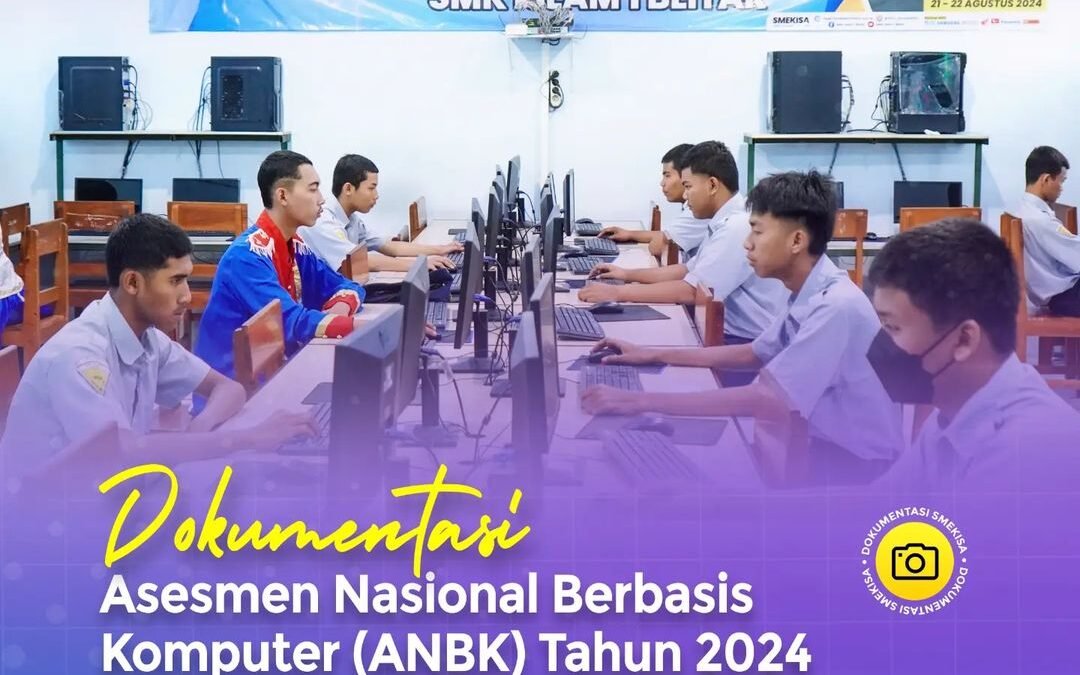 SMK Islam 1 Blitar Sukses Gelar Asesmen Nasional Berbasis Komputer (ANBK) 2024