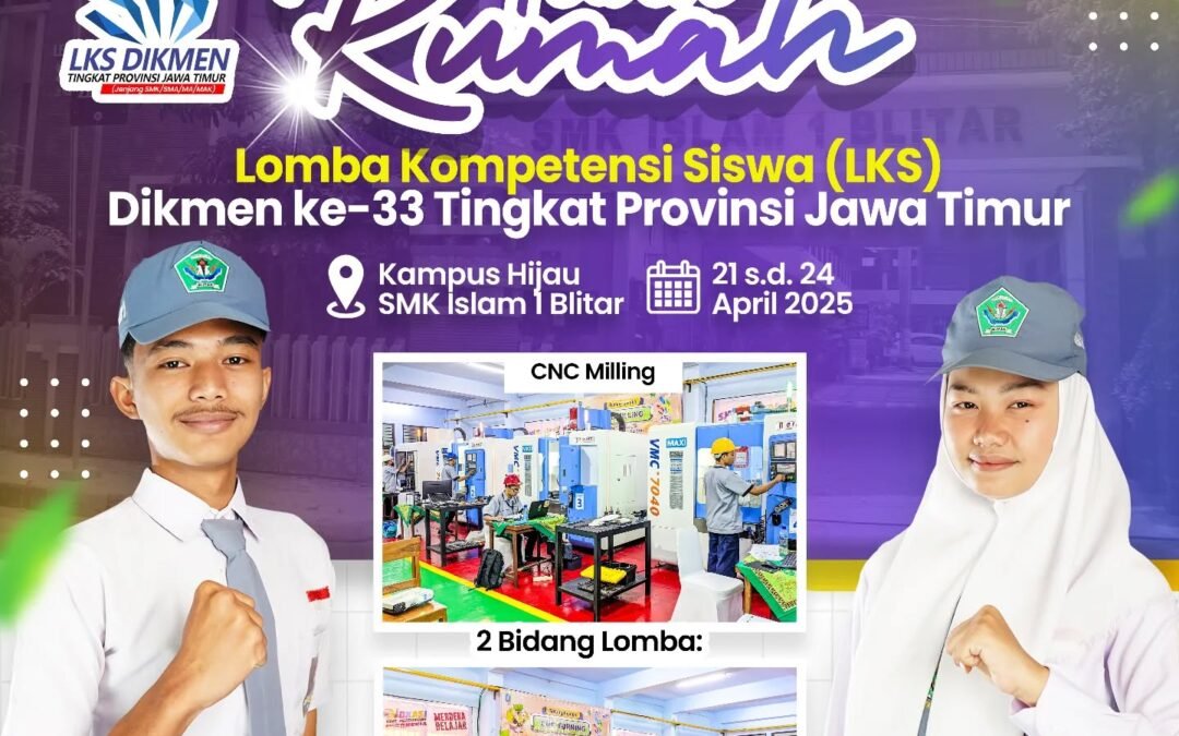 SMK Islam 1 Blitar Jadi Tuan Rumah 2 Bidang Lomba LKS Dikmen ke-33 Tingkat Provinsi Jawa Timur